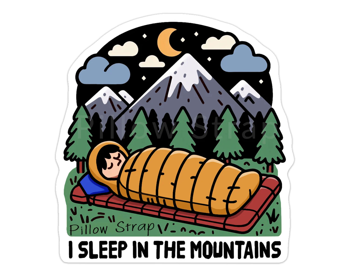 I Sleep In The Mountains Sticker